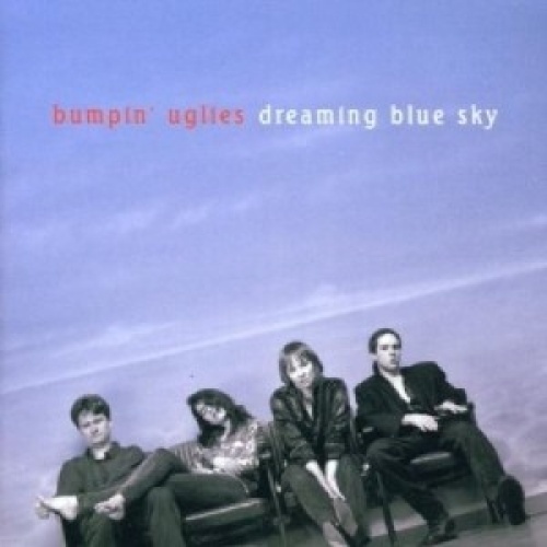 CD, Album Bumpin' Uglies (2) - Dreaming Blue Sky