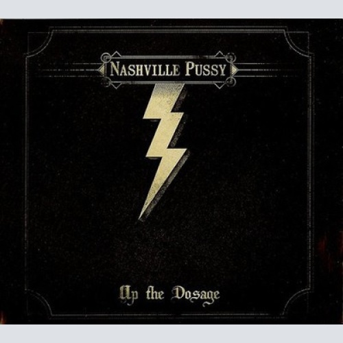 CD, Album, Ltd, Dig Nashville Pussy - Up The Dosage