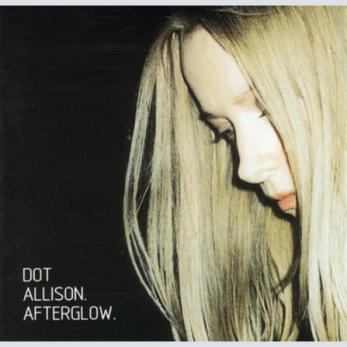 CD, Album Dot Allison - Afterglow