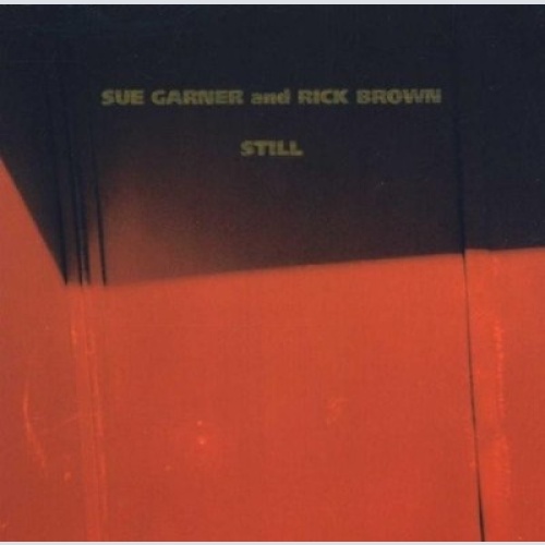 CD, Album Sue Garner & Rick Brown - Still
