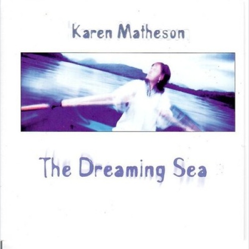 CD, Album Karen Matheson - The Dreaming Sea