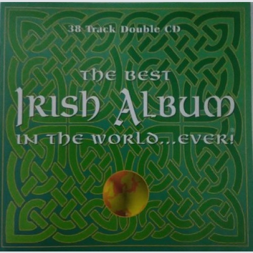 2xCD, Comp Various - The Best Irish Album In The World... Ever!