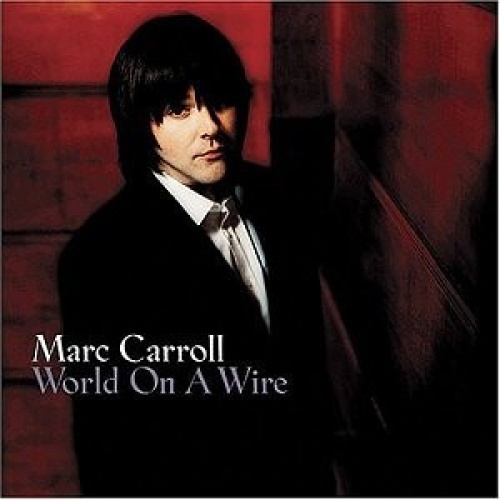 CD Marc Carroll - World On A Wire