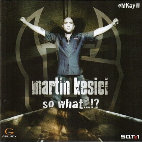 CD, Album Martin Kesici - So What...!?