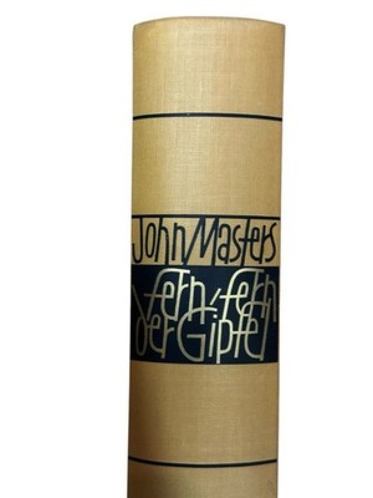 Fern, fern der Gipfel John Masters: