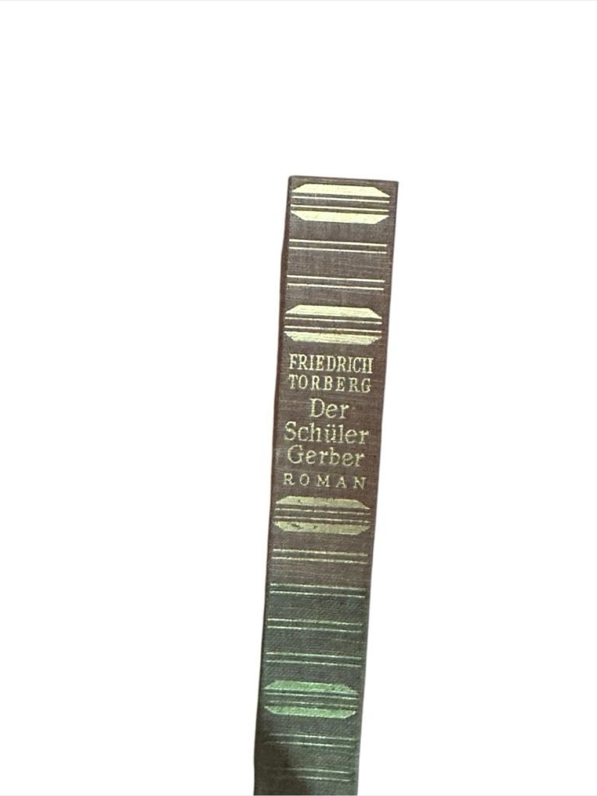 Der Schüler Gerber: Roman Roman Torberg, Friedrich: