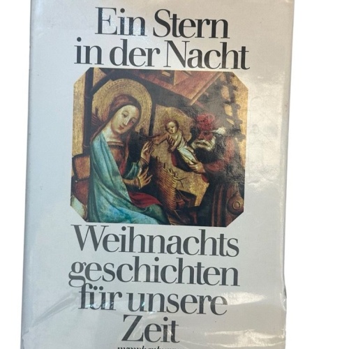 4625 EIN STERN IN DER NACHT. WEIHNACHTSGESCHICHTEN FÜR UNSERE ZEIT HC. Herausgeg