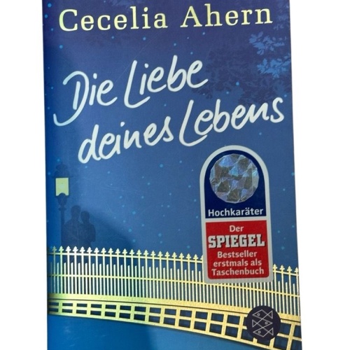 Die Liebe deines Lebens: Roman (Hochkaräter) Roman Ahern, Cecelia und Christine