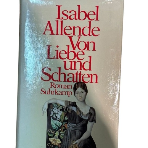Von Liebe und Schatten: Roman Roman Allende, Isabel und Dagmar Ploetz: