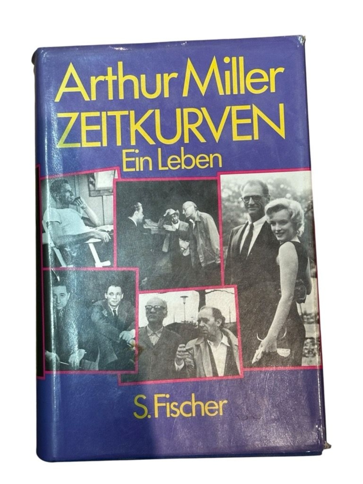 Zeitkurven e. Leben Miller, Arthur: