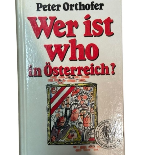 Wer ist who in Österreich? Peter Orthofer Orthofer, Peter: