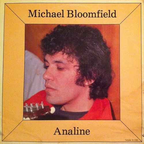 Michael Bloomfield* - Analine (LP, Album)