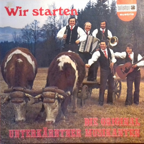 Die Original Unterkärntner Musikanten* - Wir Starten (LP, Album)