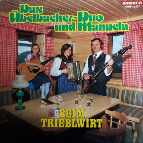 Das Übelbacher-Duo Und Manuela* - Beim Trieblwirt (LP, Album)