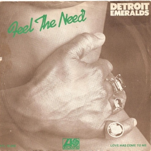 Detroit Emeralds - Feel The Need (7", Single)