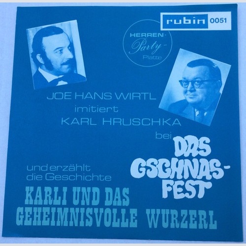 Joe Hans Wirtl - Das Gschnasfest (7", Single)