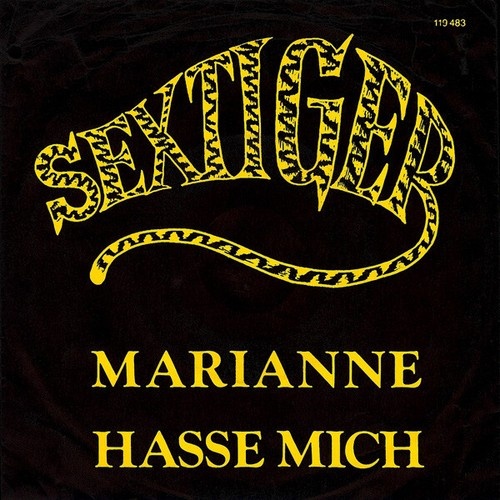Sextiger - Marianne / Hasse Mich (7")
