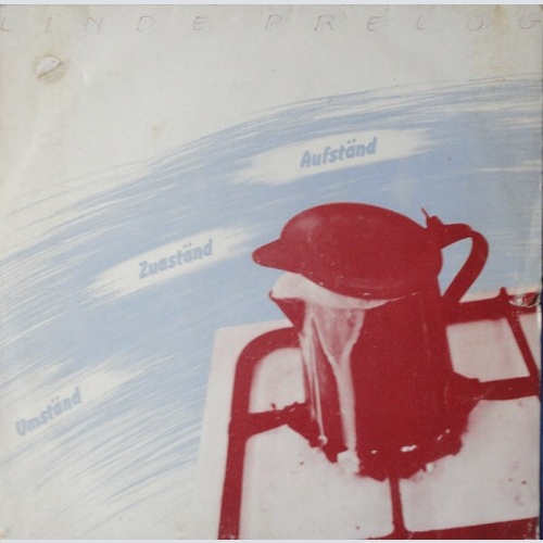 Linde Prelog - Aufständ, Zuaständ, Umständ (LP, Album)