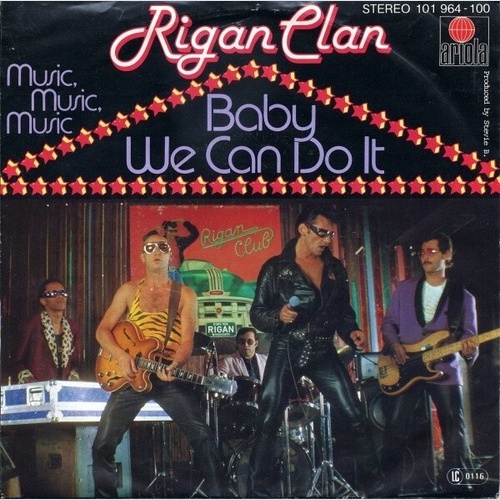 Rigan Clan - Baby We Can Do It (7", Single)