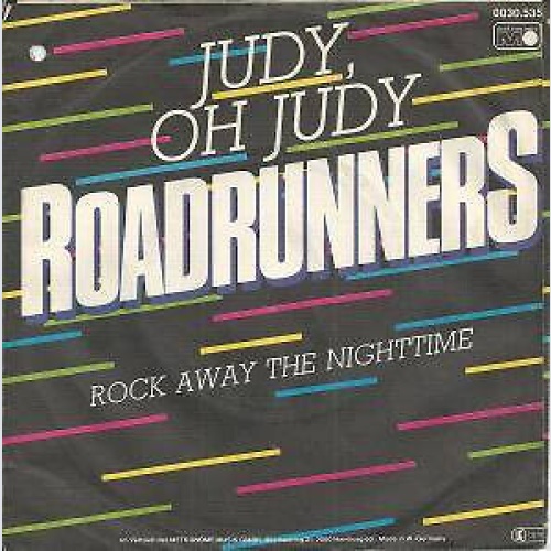 Roadrunners (7) - Judy, Oh Judy (7", Single)
