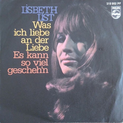 Lisbeth List* - Was Ich Liebe An Der Liebe (7", Single, Mono, Promo)