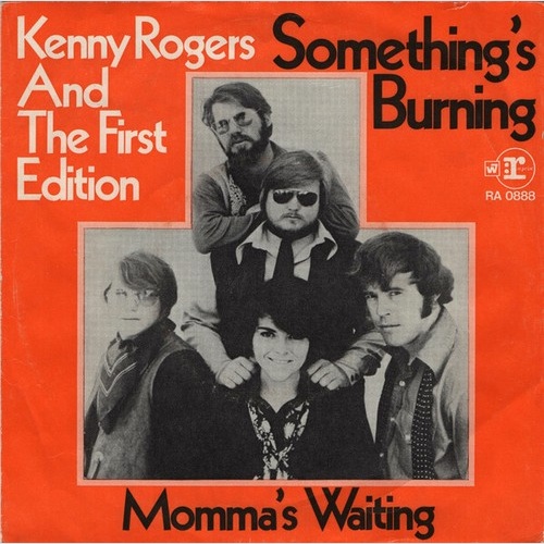 Kenny Rogers And The First Edition* - Something's Burning (7", Single)