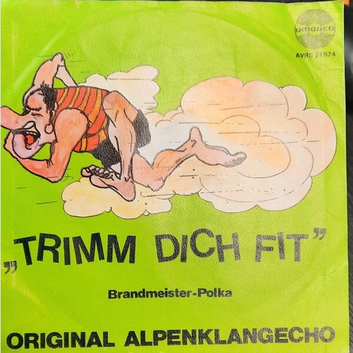 Original Alpenklangecho - Trimm Dich Fit / Brandmeister - Polka (7")