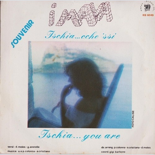 I Maya (2) - Ischia... Cche 'Ssì (7")
