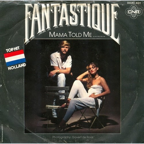 Fantastique - Mama Told Me (7", Single)