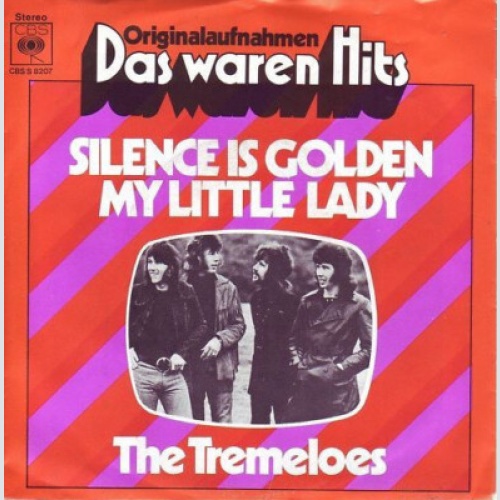 The Tremeloes - Silence Is Golden / My Little Lady (7", Single, RE)