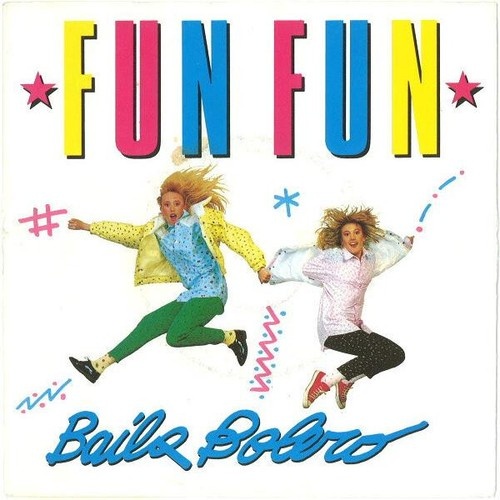 Fun Fun - Baila Bolero (7", Single)