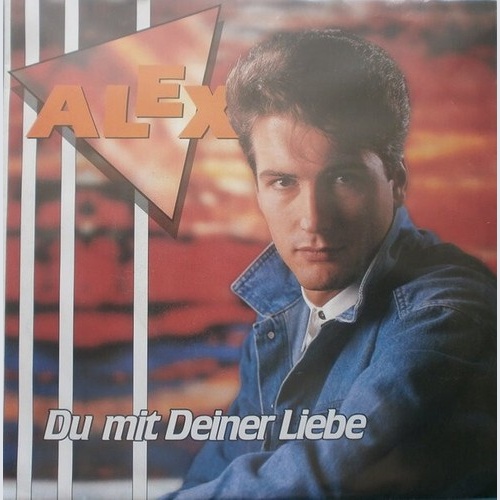 Alex (365) - Du Mit Deiner Liebe (7", Single)