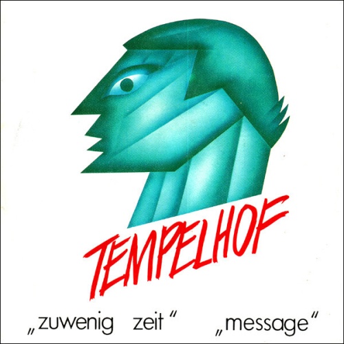 Tempelhof (4) - Zuwenig Zeit / Message (7", Single)