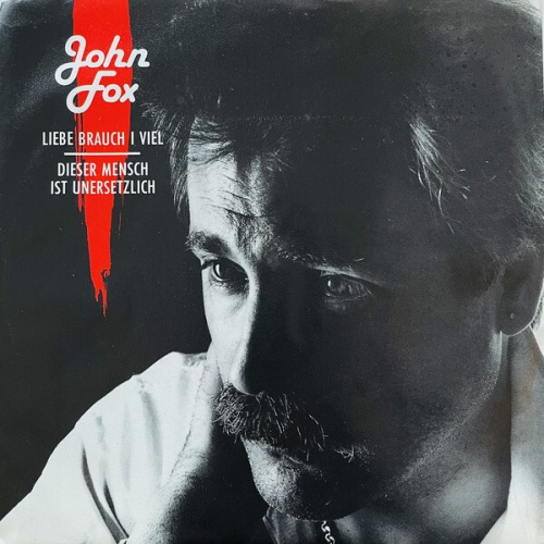 John Fox (4) - Liebe Brauch I Viel (7", Single)