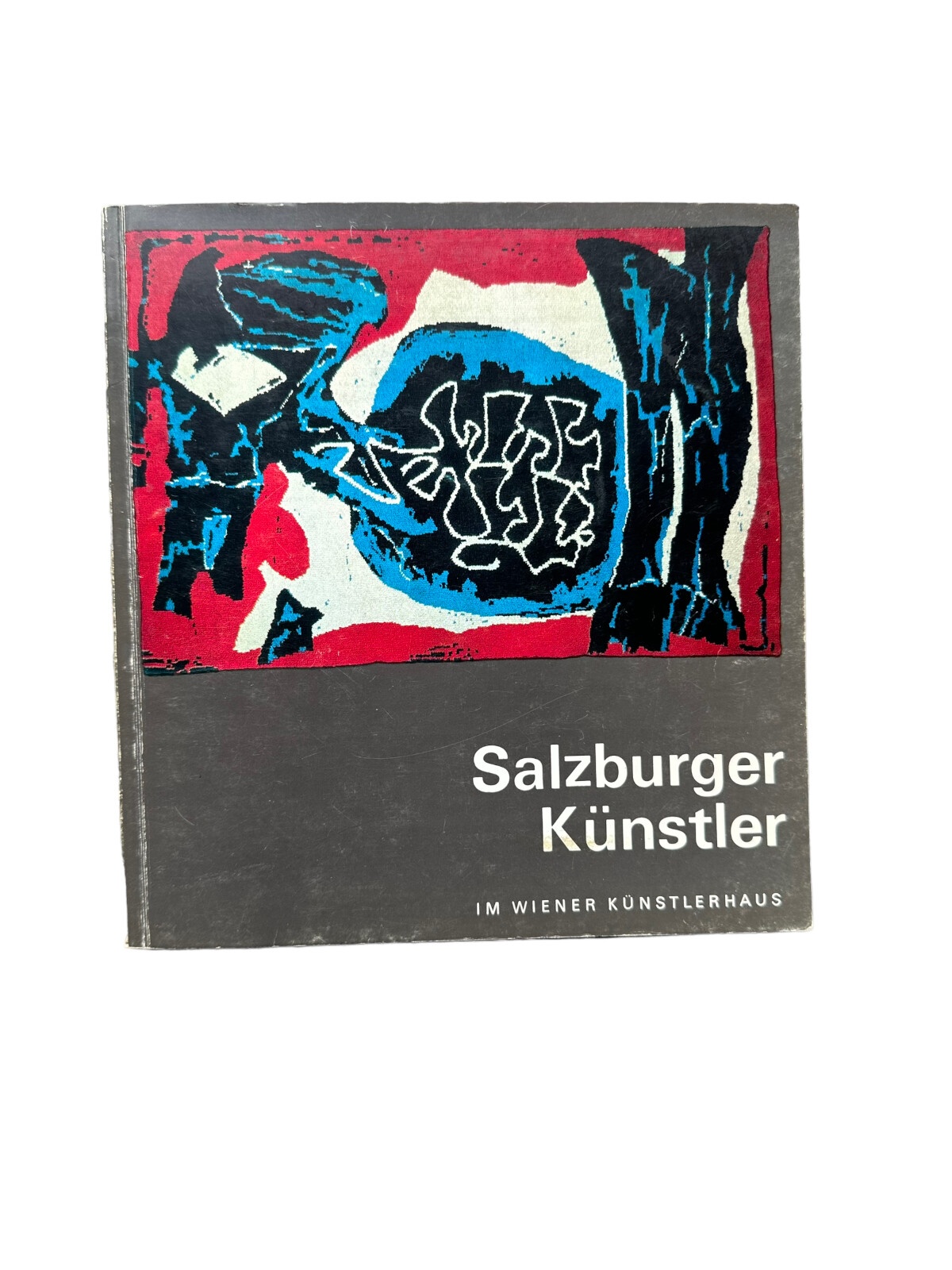 4785 SALZBURGER KÜNSTLER IM WIENER KÜNSTLERHAUS. [AUSSTELLUNGSKATALOG: 24. MÄ
