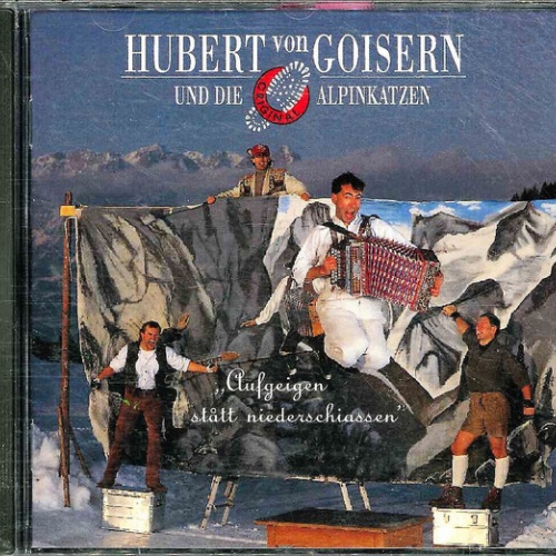 Hubert Von Goisern Und Die Original Alpinkatzen* - Aufgeigen Stått Niederschi...