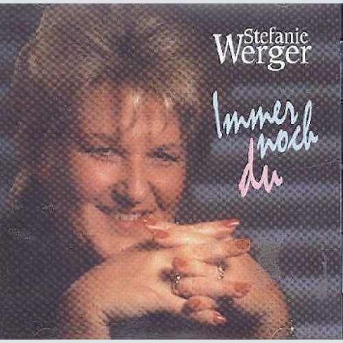 Stefanie Werger - Immer Noch Du (CD, Comp)
