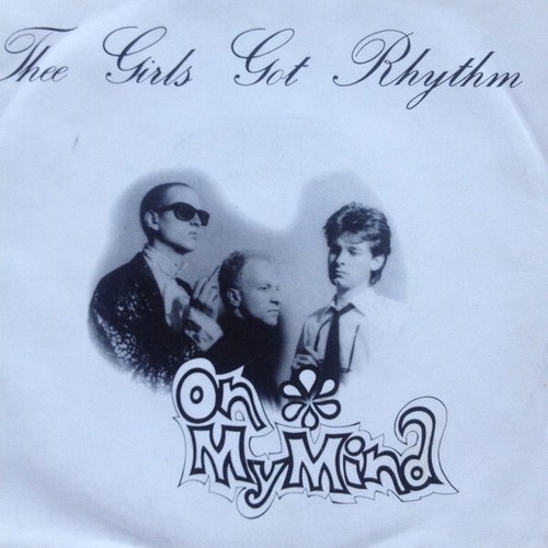 Thee Girls Got Rhythm - On My MInd (7", Single)