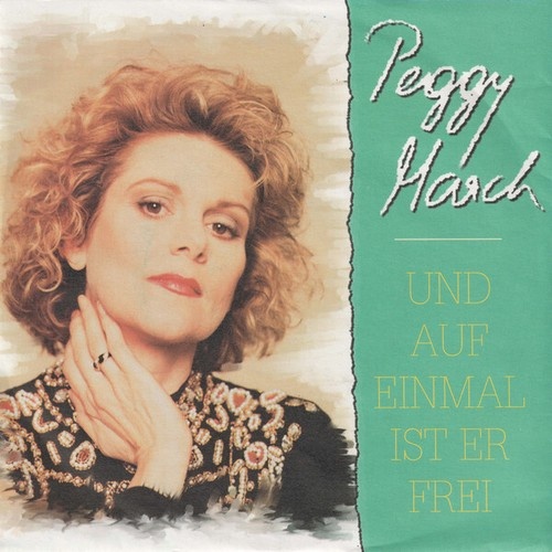 Peggy March - Und Auf Einmal Ist Er Frei (7", Single)