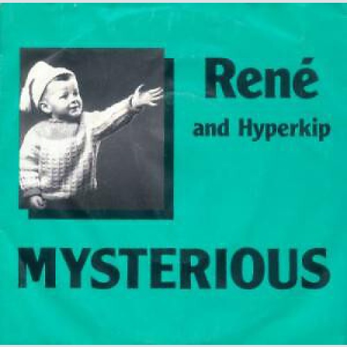 René And Hyperkip - Mysterious (7")