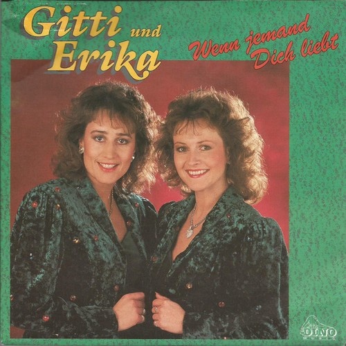 Gitti Und Erika* - Wenn Jemand Dich Liebt (7", Single)