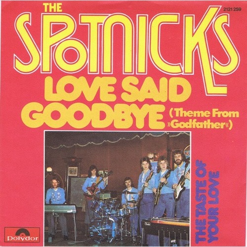 The Spotnicks - Love Said Goodbye (7")