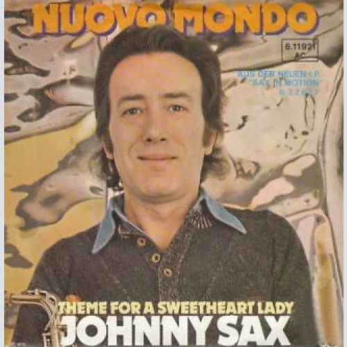 Johnny Sax - Nuovo Mondo (7", Single)