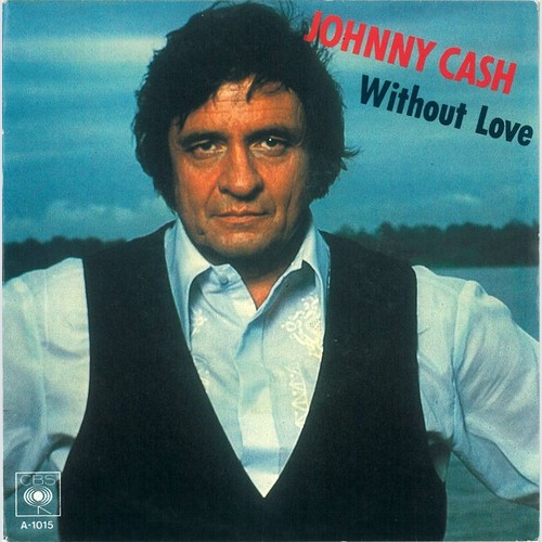 Johnny Cash - Without Love (7", Single)