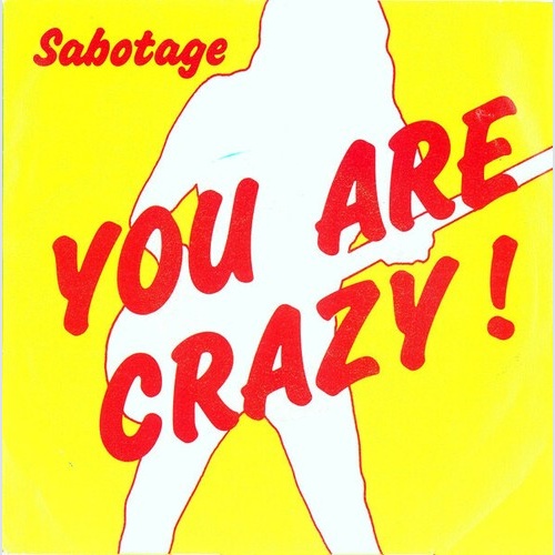 Sabotage (18) - You Are Crazy (7", Single)