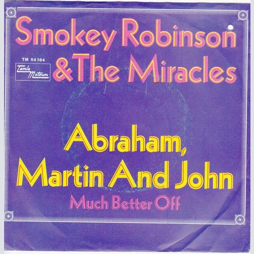 Smokey Robinson And The Miracles* - Abraham, Martin And John / Much Better Of...