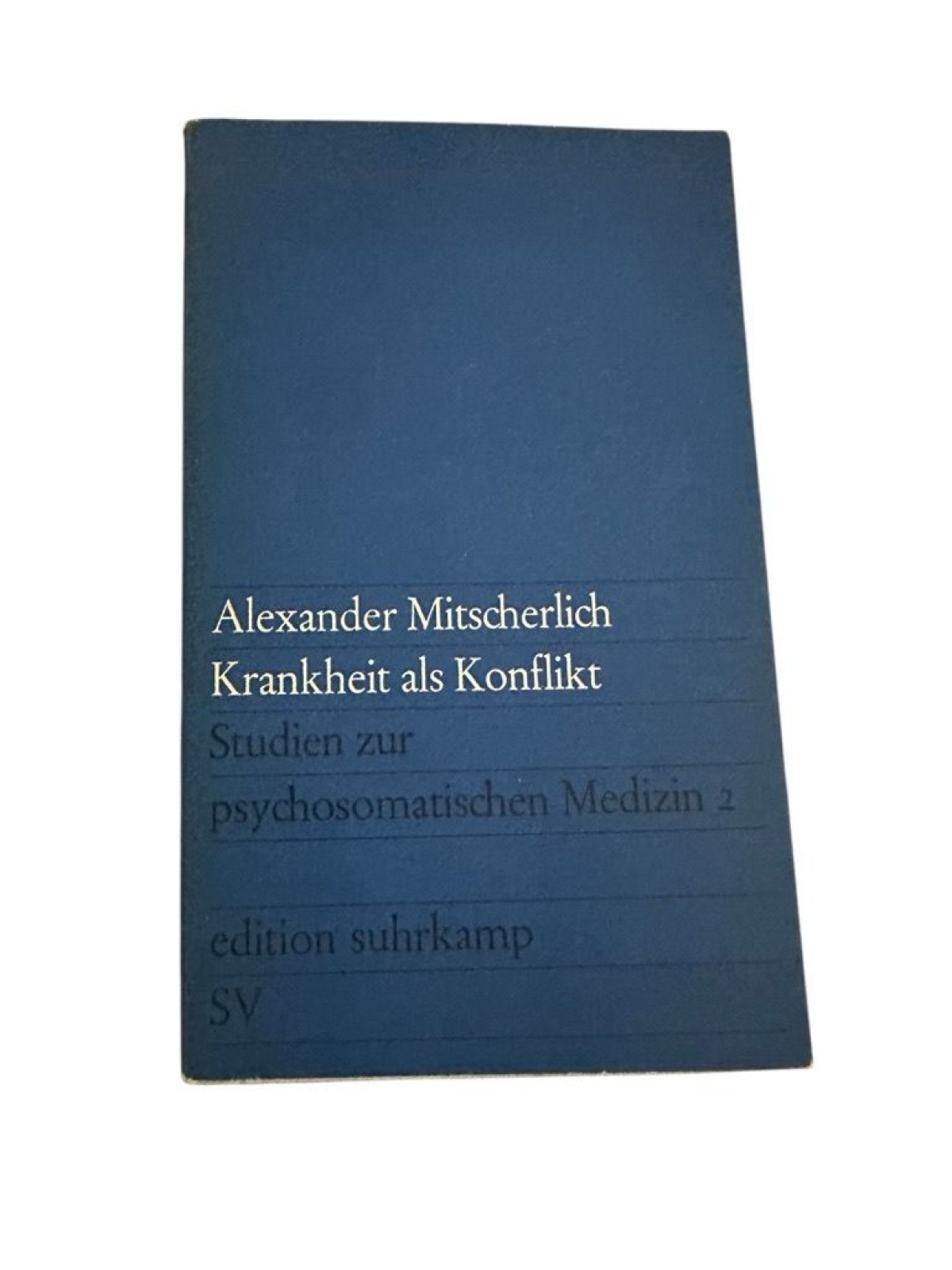 7078 Mitscherlich KRANKHEIT ALS KONFLIKT: STUDIEN ZUR PSYCHOSOMAT. MEDIZIN 2