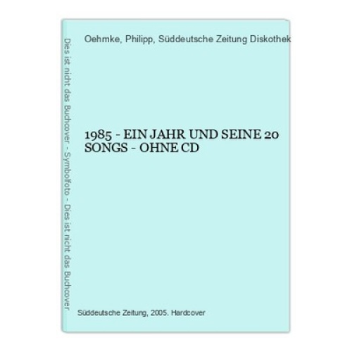 2346 Oehmke (Hg.) 1985 EIN JAHR UND SEINE 20 SONGS - OHNE CD
