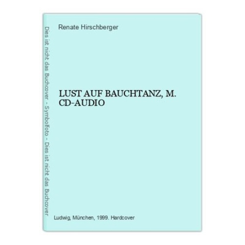 6491 Renate Hirschberger LUST AUF BAUCHTANZ, M. CD-AUDIO HC +Abb