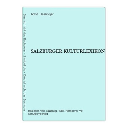 667 SALZBURGER KULTURLEXIKON HC +Abb SEHR GUTER ZUSTAND!